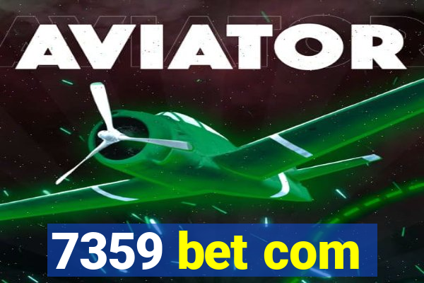 7359 bet com